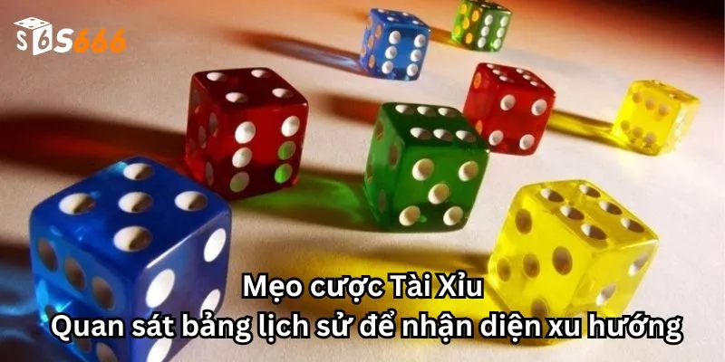 Mẹo cược tài xỉu: Quan sát bảng lịch sử để nhận diện xu hướng